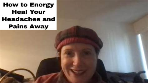 How To Instantly Energy Heal Your Headaches And Pains YouTube