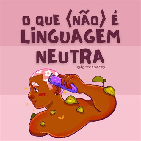 On Twitter Rt Lgbtqspacey O Que N O Linguagem Neutra