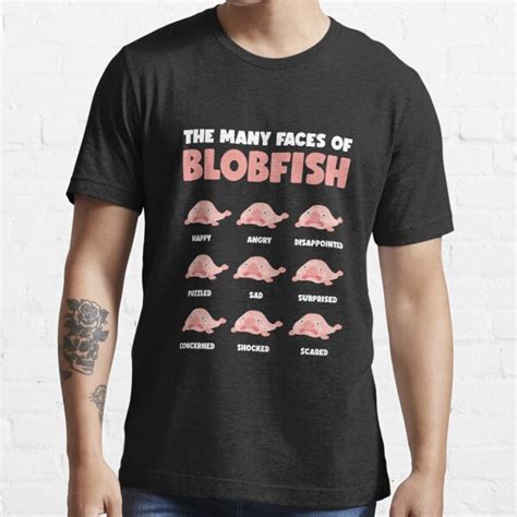 Faces Of Blobfish Fish Gift Funny Blobfish T Shirt For Sale By