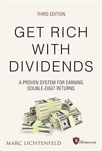 Get Rich With Dividends A Proven System For Earning Double Digit