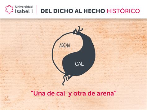 Una De Cal Y Otra De Arena Explicaci N Radiohouse