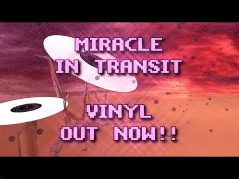 Miracle In Transit Vinyl Out Now YouTube