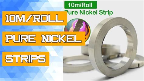 10m Roll Pure Nickel Strips 99 6 Purity Lithium Battery Pack Welding