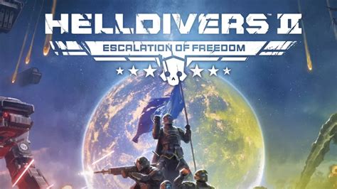 Helldivers 2 Escalation Of Freedom Is The Update Weve Been Waiting For