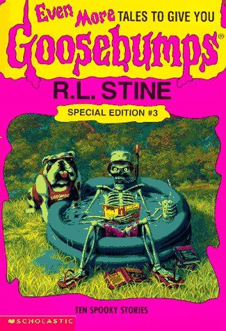 Even More Tales To Give You Goosebumps Ten Spooky Stories Goosebumps