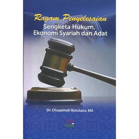 Jual E Book Ragam Penyelesaian Sengketa Hukum Ekonomi Syariah Dan Adat