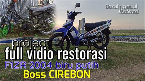 Restorasi F Zr Dari Kota Cirebon Full Vidio Tahap Pengerjaan