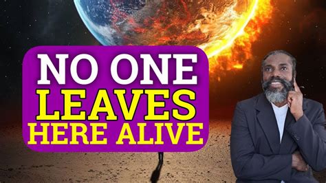 No One Leaves This Planet Alive Youtube