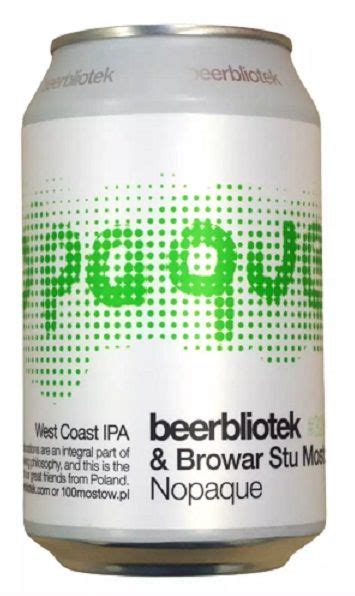 Browar Stu Most W And Beerbliotek Nopaque Glute Free West Coast Ipa