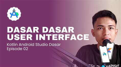 Membuat User Interface Dasar Untuk Pemula Di Kotlin Android Studio