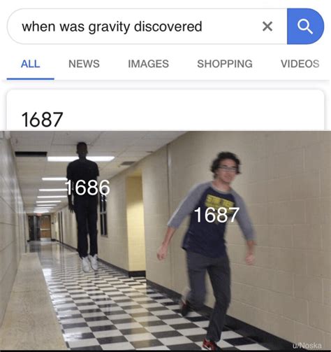 The Real Question Is When Was Invented The Gravity Rmeme