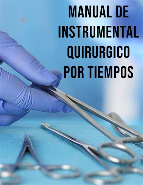 Desprecio Ranura Cortina Clasificacion De Instrumental Quirurgico Pdf