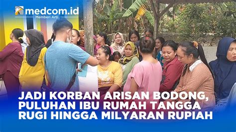 Jadi Korban Arisan Bodong Puluhan Ibu Rumah Tangga Rugi Hingga