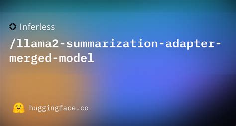 Rbgo Llama2 Summarization Adapter Merged Model Hugging Face