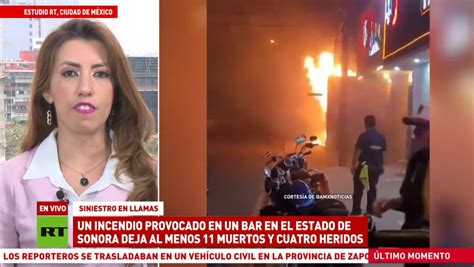 Un Incendio Provocado En Un Bar En El Estado Mexicano De Sonora Deja Al