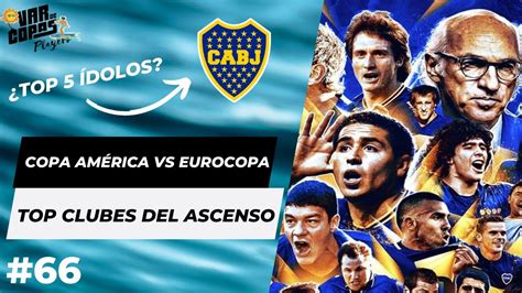 TOP 5 ÍDOLOS de BOCA Copa AMÉRICA vs EUROCOPA TOP CLUBES del