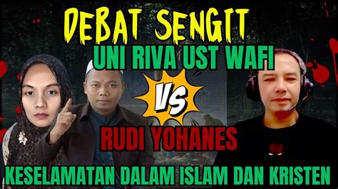 DEBAT SUPER SENGIT UNI RIVA UST WAFI VS RUDI YOHANE KONSEP KESELAMATAN