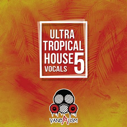 Big Fish Audio Ultra Tropical House Vocals The Th Pack Of This