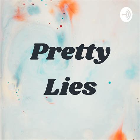 Pretty Lies