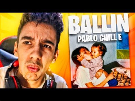 PABLO CHILL E BALLIN REACCIÓN Pablo Chill E Ballin Spanish