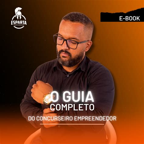 O Guia Completo Do Concurseiro Empreendedor Clerton Gaspar De Souza