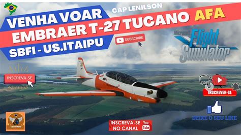 Embraer T Tucano Afa Foz Do Igua U Usina Itaip Sbfi Vfr