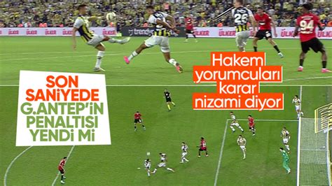 Gaziantep Fk N N Penalt Bekledi I Pozisyona Hakem Devam Dedi