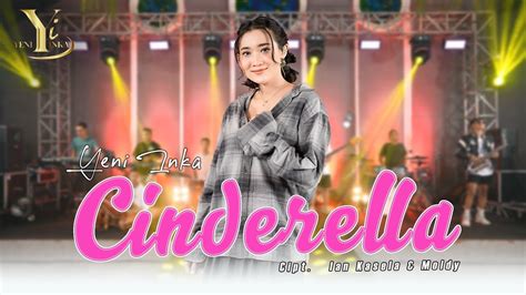 Yeni Inka Cinderella Official Music Yi Production Youtube Music