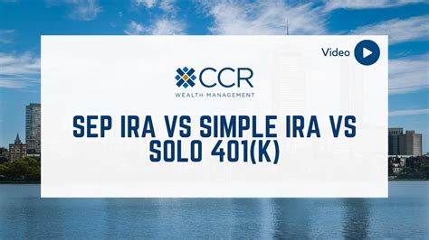 Sep Ira Vs Simple Ira Vs Solo K For Self Employed Individuals