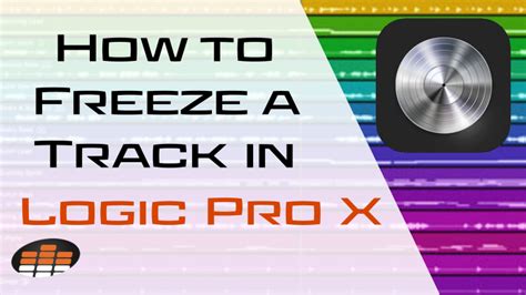 How To Freeze A Track In Logic Pro X Pro Mix Academy