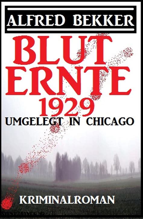 Smashwords Umgelegt In Chicago Bluternte Kriminalroman A