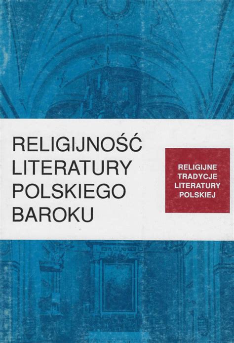 Stara Szuflada Religijno Literatury Polskiego Baroku