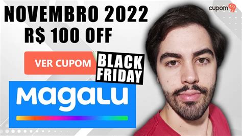 Cupom De Desconto Magazine Luiza Novembro Black Friday Cupons E