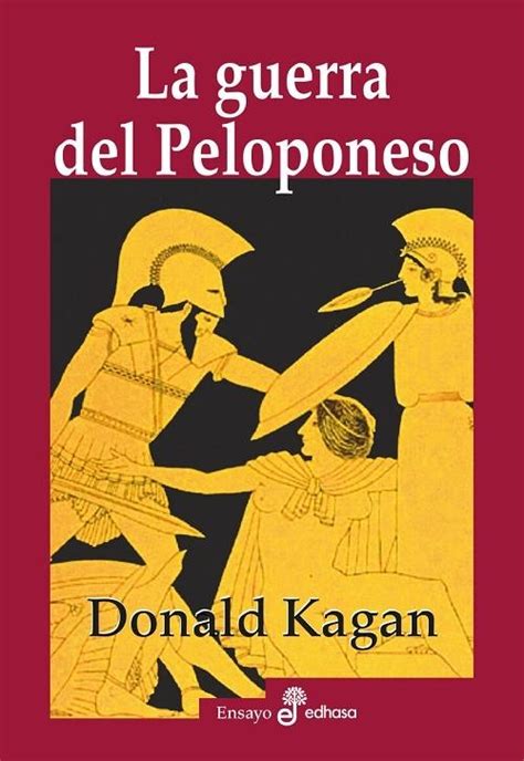 La Guerra Del Peloponeso Kagan Donald Edhasa