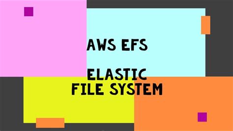 Aws Efs Elastic File System Creation Mounting And Setting Aws