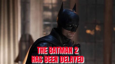 Movie News S10e10 The Batman 2 Has Been Delayed Season Finale Youtube