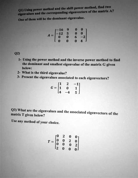 SOLVED Q1 Using Power Method Nnd The Shift Power Method Find Two