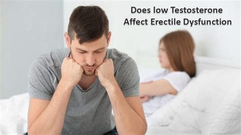 Does Low Testosterone Affect Erectile Dysfunction Smorgasburgh