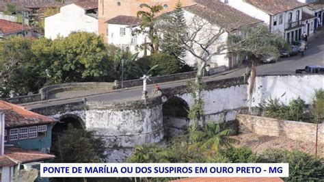 Ponte Dos Suspiros Em Ouro Preto Mg Youtube