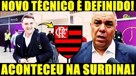 NOTÍCIA URGENTE NOVO TÉCNICO NO FLAMENGO PEGA TODOS DE SURPRESA