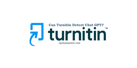 Can Turnitin Detect Chat Gpt Open Ai Master