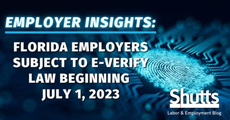 Florida Employers Subject To E Verify Law Beginning July 1 2023