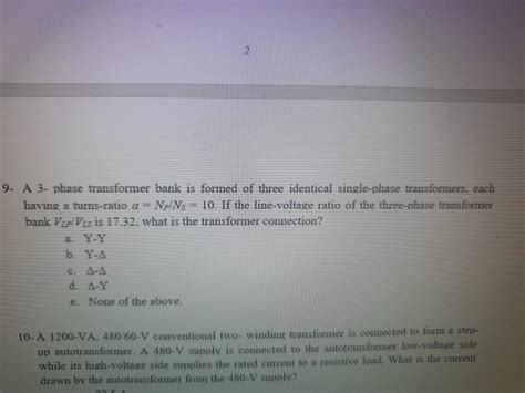 Solved 2 9 A 3 Phase Transformer Bank Is Formed Of Three