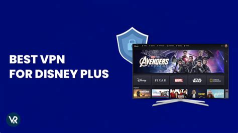 Best Vpn For Disney Plus Outside Usa In Updated