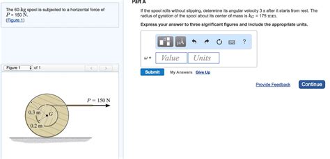 Solved Part A The Kg Spool Is Subjected To A Horizontal Chegg