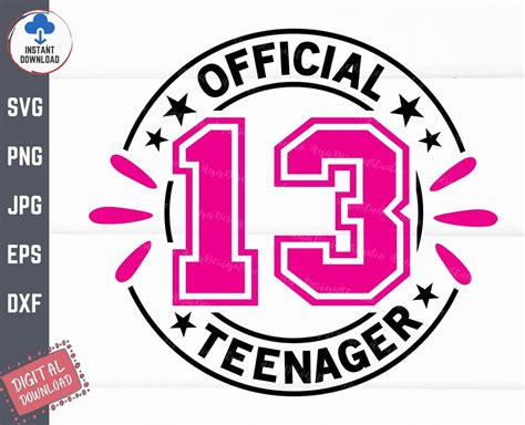 Official 13 Teenager Svg 13th Birthday Girl Svg Official Teenager 13th Birthday Svg Thirteen