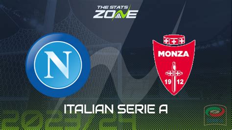 Napoli vs Monza Preview & Prediction | 2023-24 Italian Serie A - The ...