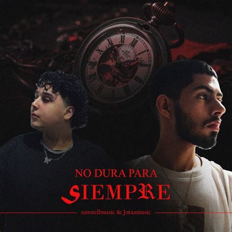 No Dura Para Siempre Feat Jota Samxellmusic Qobuz