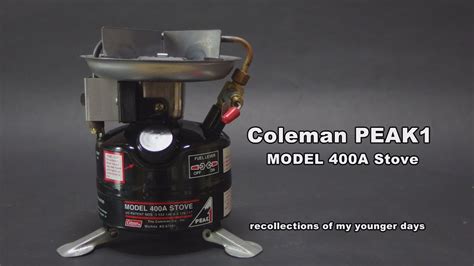 Coleman Peak1 Model 400a Stove Youtube