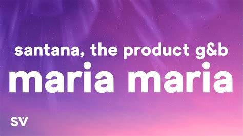 Santana Maria Maria Lyrics Ft The Product Gandb Youtube